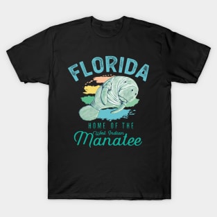 Florida Home Of The West Indian Manatee T-Shirt